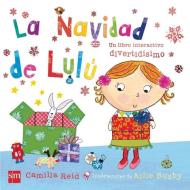 La Navidad de Lulú di Camilla Reid, Teresa Tellechea edito da Fundación Santa María-Ediciones SM