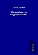 Bilanzanalyse von Fluggesellschaften di Thomas Padberg edito da TP Verone Publishing