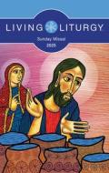 Living Liturgy(tm) Sunday Missal 2025 di Various edito da Liturgical Press