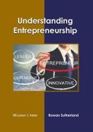 Understanding Entrepreneurship edito da LARSEN & KELLER EDUCATION