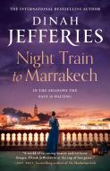 Night Train To Marrakech di Dinah Jefferies edito da HarperCollins Publishers