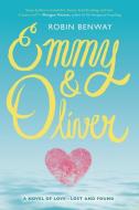 Emmy & Oliver di Robin Benway edito da HARPERCOLLINS