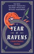 A Year Of Ravens di Kate Quinn, Eliza Knight, Russell Whitfield, Vicky Alvear, Ruth Downie, Stephanie Dray, Simon Turney edito da HarperCollins Publishers Inc