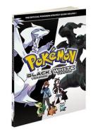 Pokemon Black Version & Pokemon White Version Volume 1: The Official Pokemon Strategy Guide di The Pokemon Company Intl edito da Prima Games