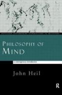 Philosophy Of Mind: A Contemporary Introduction di John Heil edito da Taylor & Francis