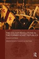 The Colour Revolutions in the Former Soviet Republics edito da Taylor & Francis Ltd