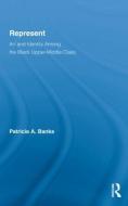 Represent di Patricia A. Banks edito da Routledge
