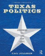 Texas Politics di Cal Jillson edito da Taylor & Francis Ltd