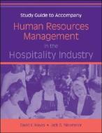 Human Resources Management In The Hospitality Industry di David K. Hayes, Jack D. Ninemeier edito da John Wiley And Sons Ltd