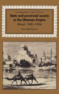 State and Provincial Society in the Ottoman Empire di Dina Rizk Khoury edito da Cambridge University Press
