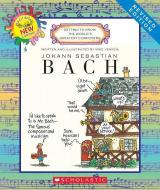 Johann Sebastian Bach (Revised Edition) (Getting to Know the World's Greatest Composers) di Mike Venezia edito da CHILDRENS PR