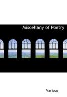 Miscellany Of Poetry di Various edito da Bibliolife