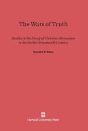 The Wars of Truth di Herschel C. Baker edito da Harvard University Press