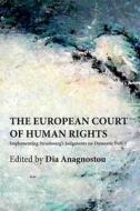 The European Court of Human Rights di Dia Anagnostou edito da Edinburgh University Press