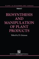 Biosynthesis and Manipulation of Plant Products edito da Springer Netherlands