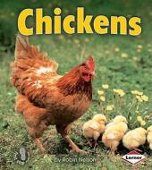 Chickens di Robin Nelson edito da Lerner Publications