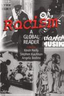 Racism: A Global Reader di Thomas Reilly, Stephen Kaufman, Angela Bodino edito da Taylor & Francis Ltd