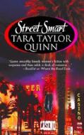 Street Smart di Tara Taylor Quinn edito da Mira Books