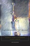 Cathedrals of Bone di John C. Waldmeir edito da Fordham University Press