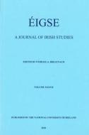 Eigse: A Journal of Irish Studies: Volume 37 di BREATNACH edito da FOUR COURTS PR
