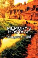 Memory's Hostage di Margaret Pinard edito da Taste Life Twice