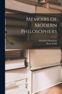 Memoirs of Modern Philosophers di Elizabeth Hamilton edito da LEGARE STREET PR