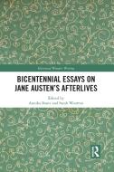 Bicentennial Essays On Jane Austen's Afterlives edito da Taylor & Francis Ltd