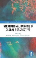 International Banking In Global Perspective edito da Taylor & Francis Ltd