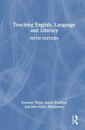 Teaching English, Language And Literacy di Dominic Wyse, Helen Bradford, John-Mark Winstanley edito da Taylor & Francis Ltd