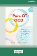 'Pure O' OCD di Chad Lejeune edito da ReadHowYouWant