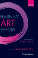 Feminism Art Theory di Hilary Robinson edito da John Wiley & Sons