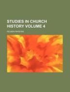 Studies in Church History Volume 4 di Reuben Parsons edito da Rarebooksclub.com