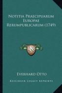 Notitia Praecipuarum Europae Rerumpublicarum (1749) di Everhard Otto edito da Kessinger Publishing