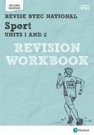 Revise BTEC National Sport Units 1 and 2 Revision Workbook di Kelly Sharp, Sue Hartigan edito da Pearson Education Limited