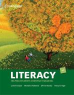 Literacy: Helping Students Construct Meaning di J. David Cooper, Michael D. Robinson, Jill Ann Slansky edito da WADSWORTH INC FULFILLMENT