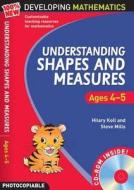 Understanding Shapes And Measures: Ages 4-5 di Hilary Koll, Steve Mills edito da Bloomsbury Publishing Plc