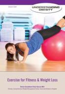 Exercise for Fitness and Weight Loss di Victor Garcia edito da Mason Crest Publishers