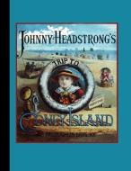 Johnny Headstrong's Trip to Coney Island edito da Applewood Books