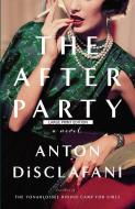 The After Party di Anton Disclafani edito da LARGE PRINT DISTRIBUTION