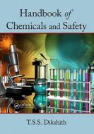 Handbook of Chemicals and Safety di T. S. S. Dikshith edito da CRC Press