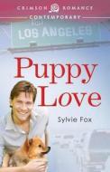 Puppy Love di Sylvie Fox edito da Crimson Romance