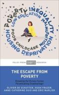 The Escape from Poverty: Breaking the Vicious Cycles Perpetuating Disadvantage di Olivier De Schutter, Hugh Frazer, Anne Catherine Guio edito da POLICY PR