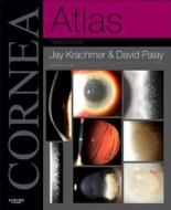 Cornea Atlas di Jay H. Krachmer, David A. Palay edito da Elsevier Health Sciences