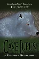 Cave Lupus di Christian Martin edito da Xlibris Corporation