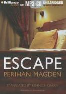 Escape di Perihan Magden edito da Brilliance Corporation