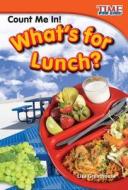 Count Me In! What's for Lunch? (Library Bound) (Early Fluent Plus) di Lisa Greathouse edito da Teacher Created Materials