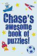 Chase's Awesome Book of Puzzles! di Clarity Media edito da Createspace