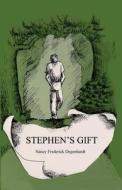 Stephen's Gift di Nancy Frederick Degenhardt edito da Createspace