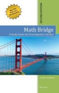Math Bridge: A Study Guide for First Semester Calculus di MR Julean L. Albidone edito da Createspace