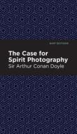 Case for Spirit Photography di Arthur Conan Doyle edito da MINT ED